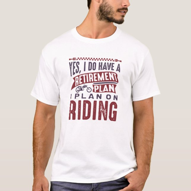T-shirt Plan de retraite à moto (Devant)