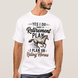 T-shirt Plan de retraite Chevauchée de chevaux Design de c