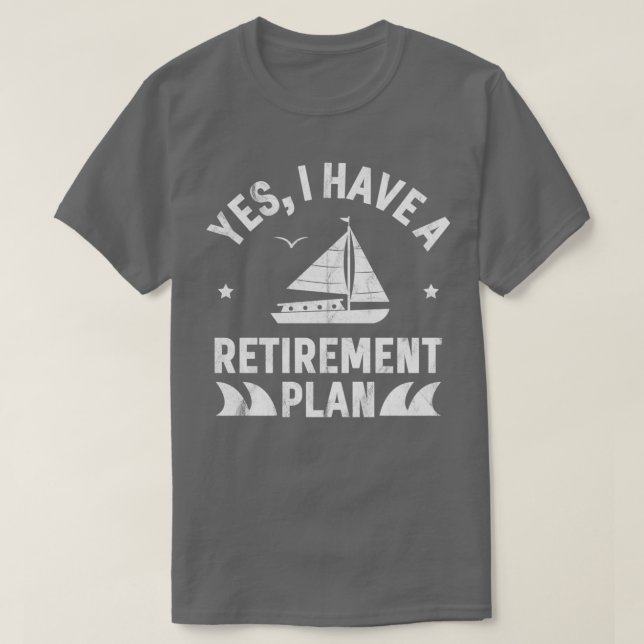 T-shirt Plan De Retraite De Voile Amusante Bateau Retraité (Design devant)