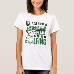 T-shirt Plan de retraite Golfing