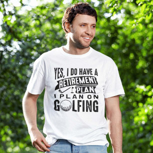 T-shirt Plan de retraite Golfing