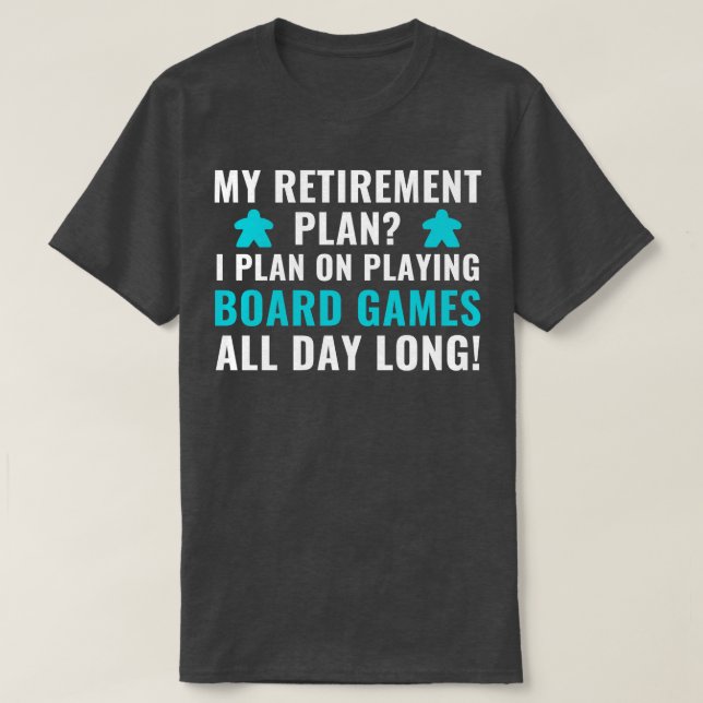 T-shirt Plan de retraite I Plan sur la participation aux j (Design devant)