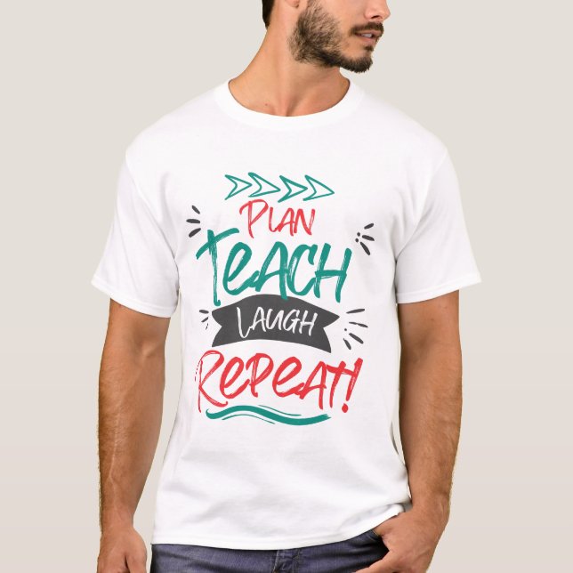 T-shirt Plan Enseigner Rire Répéter Mignonne Enseignants C (Devant)