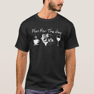 T-shirt Plan pour la journée Café Pêche Vin Pêcheurs Pêch