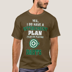 T-shirt Plan sur le jeu de fléchettes Plan de retraite