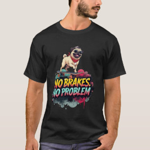 T-shirt Planche à roulettes drôle pour les propriétaires d