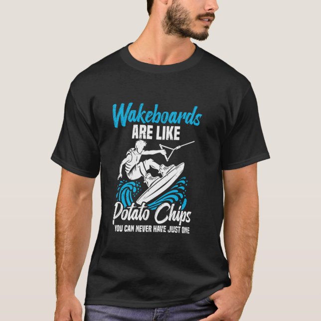 T-shirt Planche de wakeboard Wakesurfer Frites Planche de  (Devant)