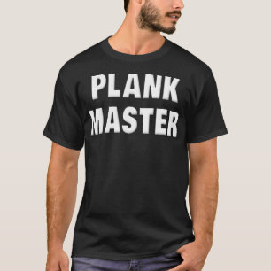 T-shirt Planche Planche Master Drôle Exercice Dire Exercic