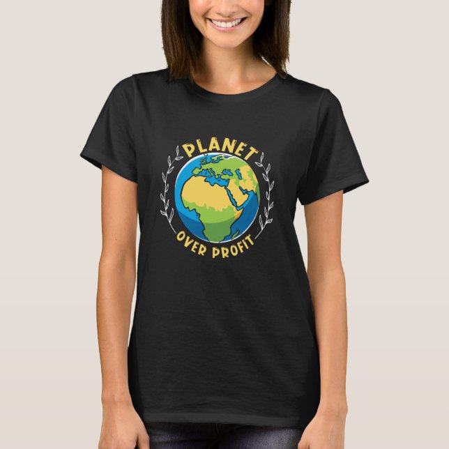 T-shirt Planet Over Profit Environment Mother Earth Climat (Devant)