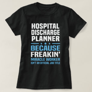 T-shirt Planificateur de décharge de l'hôpital