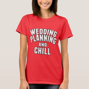 T-shirt Planification et froid de mariage