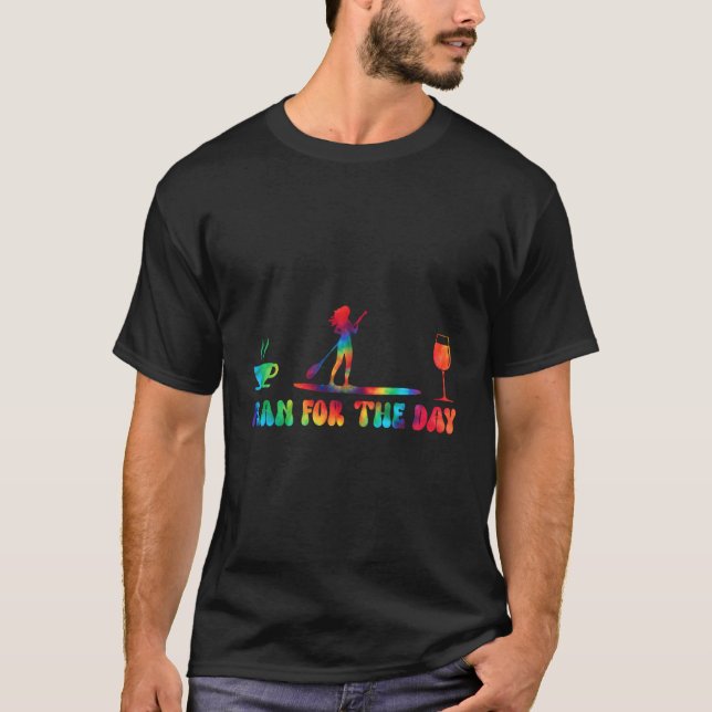 T-shirt Planifier Pour La Journée Café Paddleboard Vin Pad (Devant)