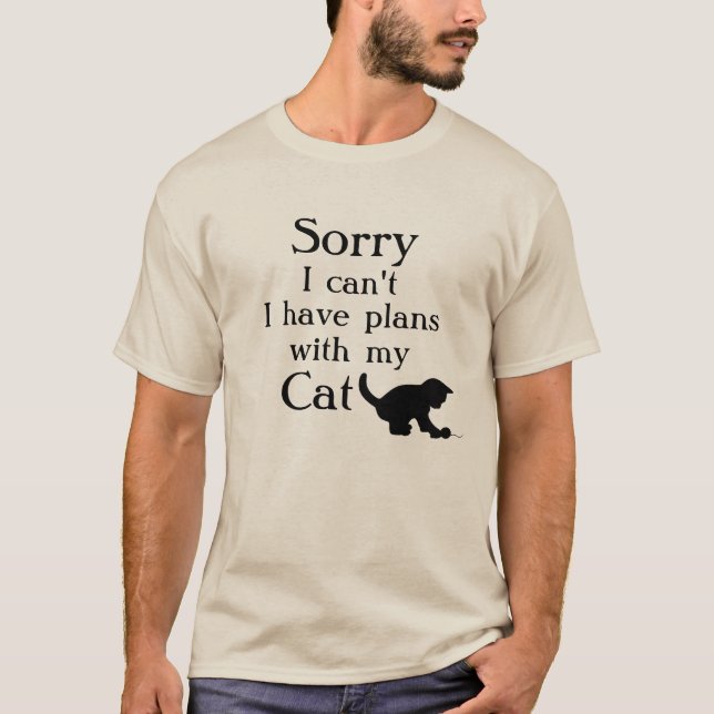 T-shirt Plans désolés avec le chat (Devant)