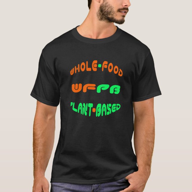 T-shirt Plante Alimentaire Intégral (Wfpb) (Devant)