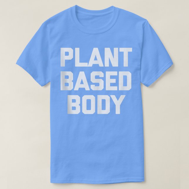 T-shirt Plante Basé Body drôle gym gym fitness fitness veg (Design devant)