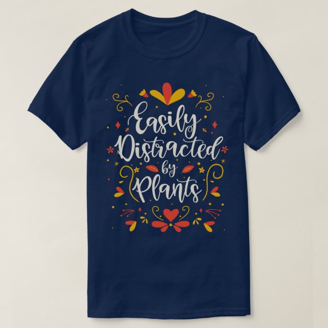 T-shirt Plante facilement distrait Botanique Enseignant Pl (Design devant)