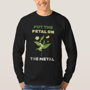 T-shirt Plante - Mettre Le Pétale Sur Le Métal - Jardin - 