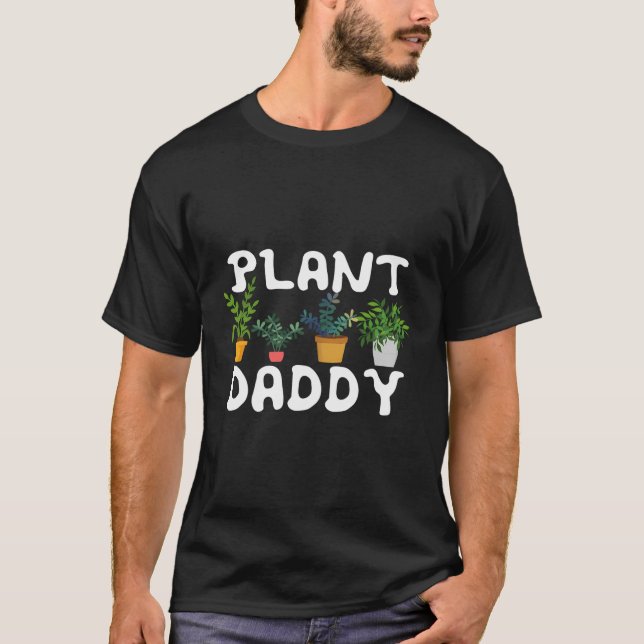 T-shirt Plante Papa Daddy Drôle Paysage jardinier jardinie (Devant)
