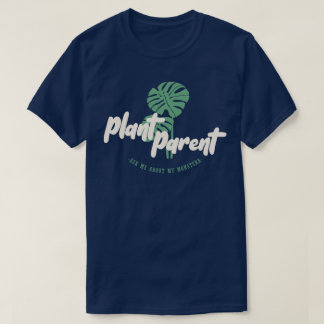 T-shirt Plante Parent - Posez-moi des questions sur ma mon