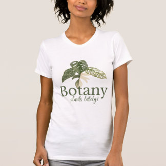 T-shirt Plantes botaniques ces derniers temps ? Amusant Pl