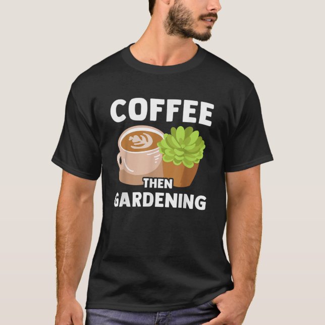 T-shirt Plantes de café jardinage Amoureux des jardins Gar (Devant)