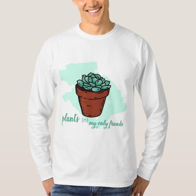 T-shirt Plantes mes seuls amis (Devant)