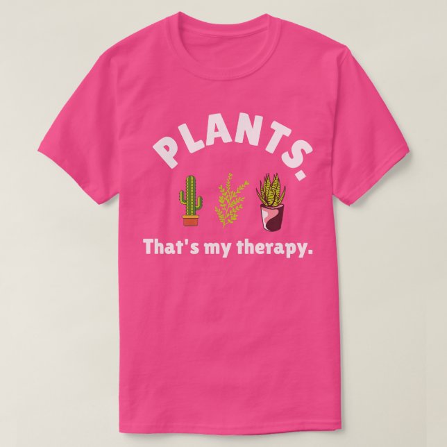 T-shirt Plantes sont ma thérapie Amateurs plantes drôle ci (Design devant)