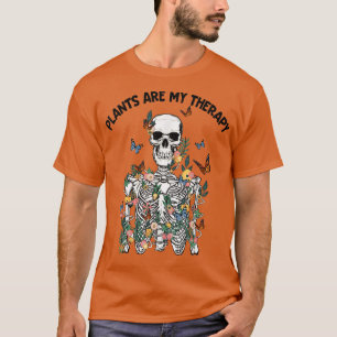 T-shirt Plantes sont ma thérapie Skeleton Plante Jardinage
