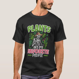 T-shirt Plants Are My Favorite People Gardener