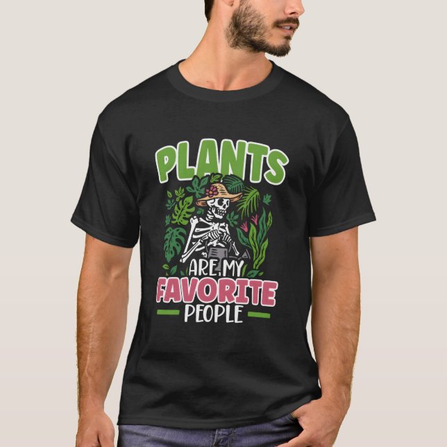 T-shirt Plants Are My Favorite People Gardener (Devant)