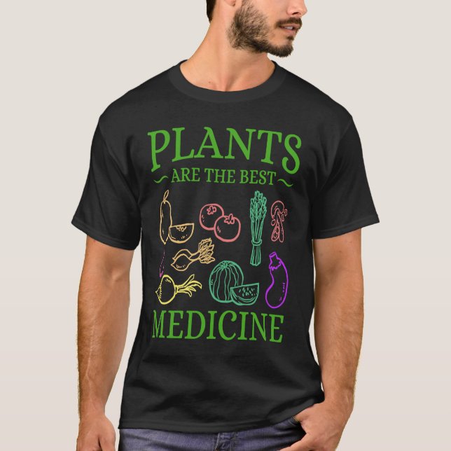 T-shirt Plants Are The Best Medicine Go Vegan Powered by P (Devant)