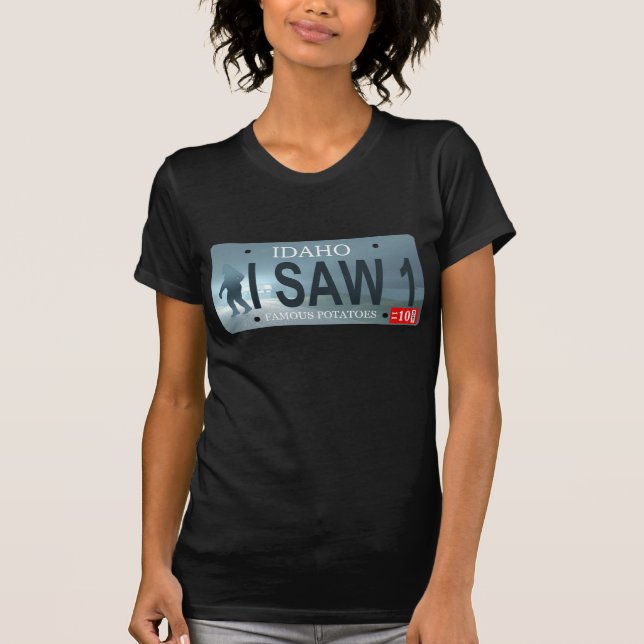 T-shirt Plaque de licence Idaho "I Saw 1" Sasquatch (Devant)