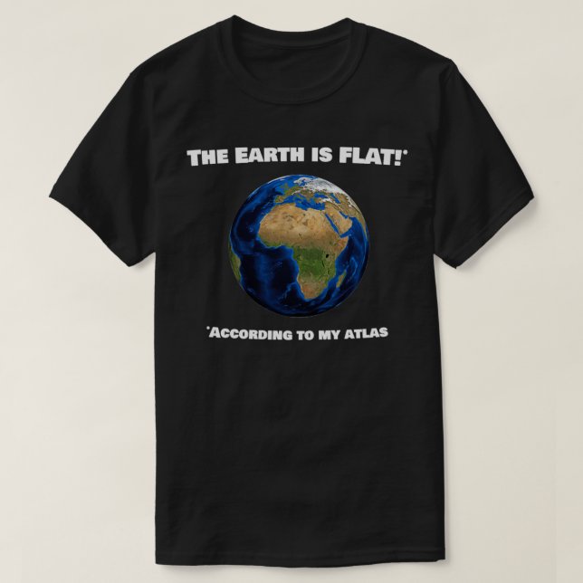 T-shirt Plat Earth Joke 3 (Design devant)