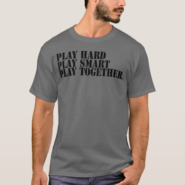 T-shirt Play hard play smart play together boy (Devant)