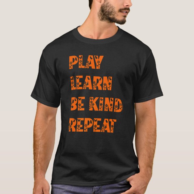T-shirt Play Learn Be Genre Répéter le Plante Unity Day 20 (Devant)
