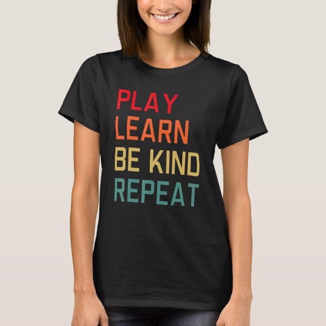T-shirt Play Learn Be Kinder Repeat Unity Day No Bullies (Devant)