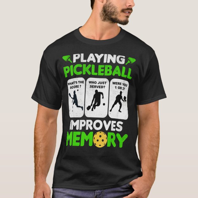 T-shirt Play Pickleball Improves Memory Paddleball Mens Wo (Devant)