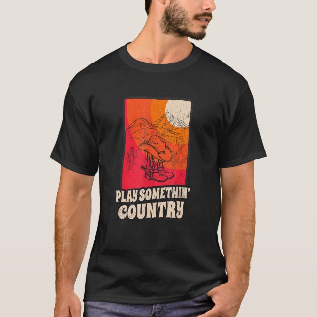 T-shirt Play Something Country  Vintage Western Music (Devant)