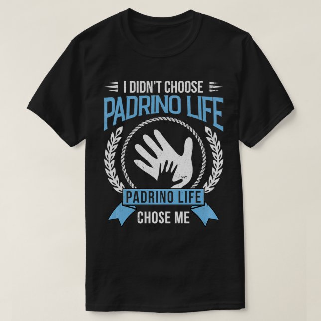 T-shirt Playera Je n'ai pas choisi Padrino Life Godfathers (Design devant)