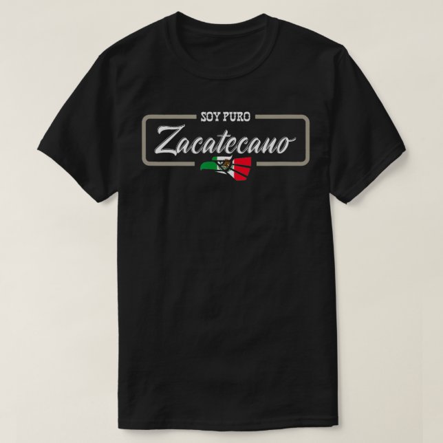 T-shirt Playera Soy Puro Zacatecano de Zacatecas Mexique (Design devant)
