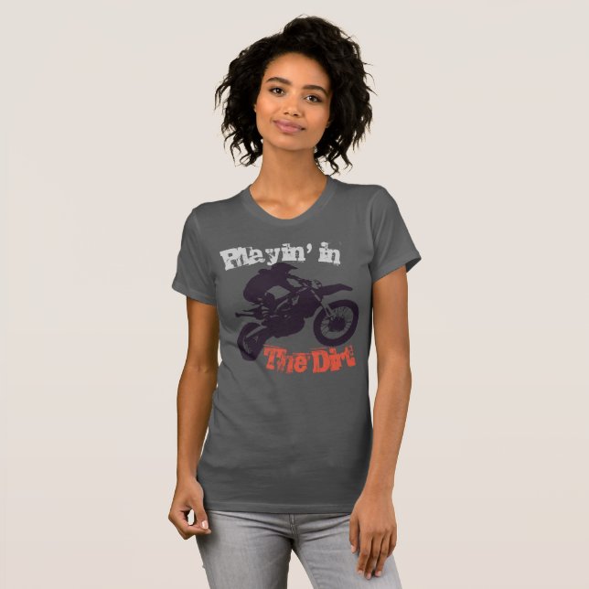 T-shirt "Playin dans la saleté" Dirtbike et Motorcross #2 (Devant entier)