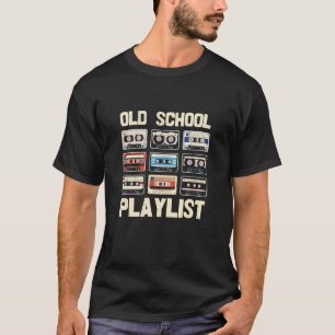 T-shirt Playlist Old School