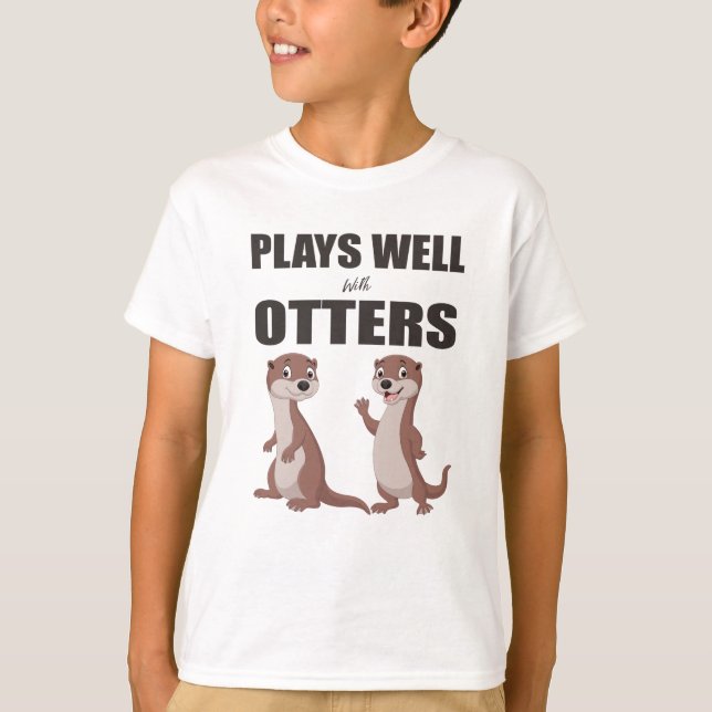 T-shirt Plays Well With Otters (Devant)