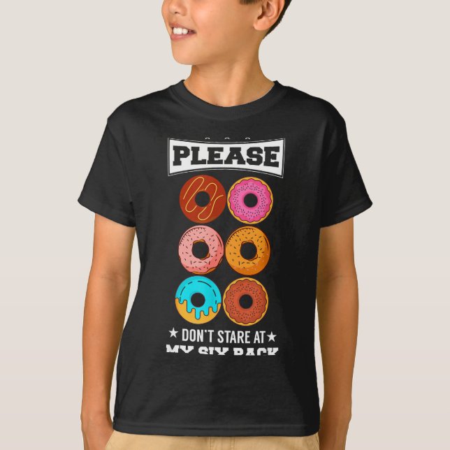 T-shirt Please Don't Stare At My Six Pack Donut  (Devant)