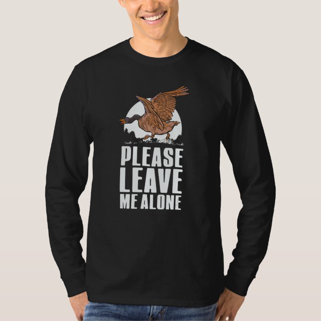 T-shirt Please Leave Me Alone  Canadian Goose Birdwatcher (Devant)