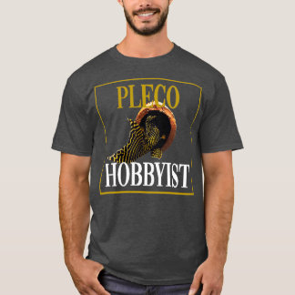 T-shirt Pleco Hobbyist