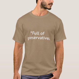 T-shirt Plein de conservateurs