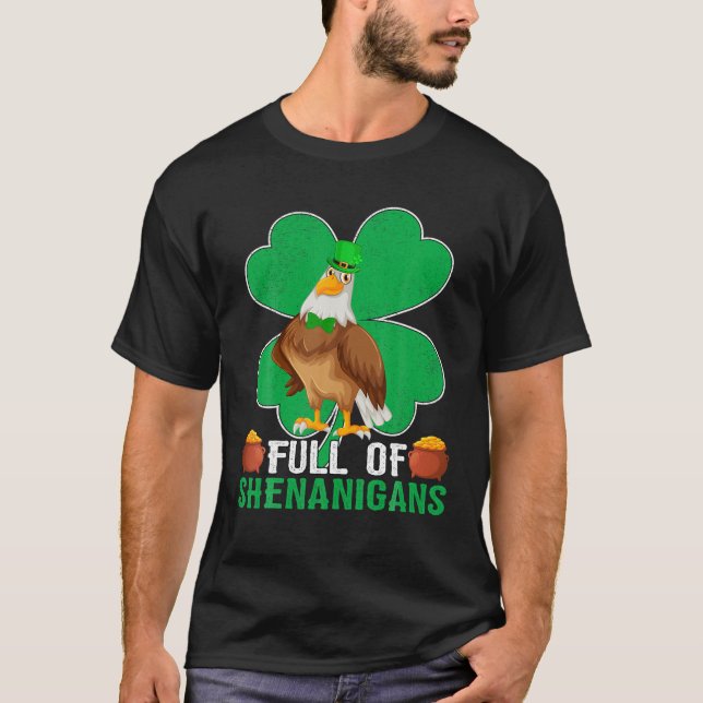 T-shirt Plein De Shenanigans Shamrock Eagle Bird St Patric (Devant)