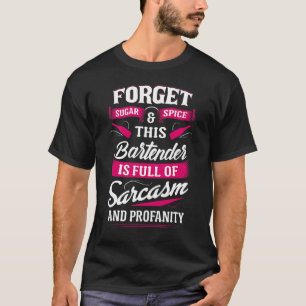 T-shirt Plein Sarcasme Bartender Bartending Hommes Femmes