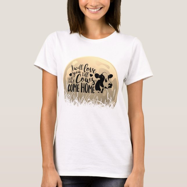 T-shirt Pleine lune Aimez-Vous Jusqu'À Ce Que Les Vaches R (Devant)